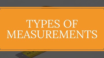Types of Measurements