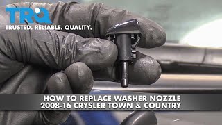 How to Replace Windshield Washer Nozzles 08-16 Chrysler Town & Country