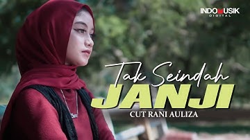 Cut Rani Auliza - TAK SEINDAH JANJI  //  Dalam laut bisa diduga namun hati siapa yang tau