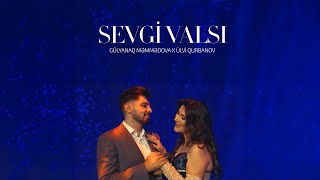 Gülyanaq Məmmədova X Ülvi Qurbanov Sevgi Valsı Rəsmi Musiqi Videosu