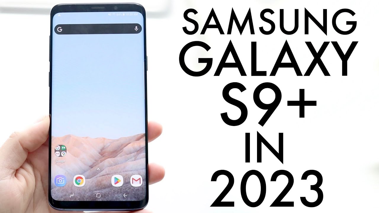 Samsung Galaxy S9+ In 2023! (Still Worth It?) (Review) YouTube
