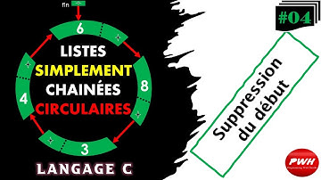 #04 Listes simplement chainées circulaires - Suppression du début