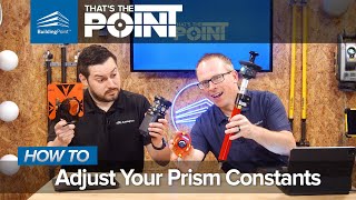 That's The Point - How To Adjust Your Prism Constants