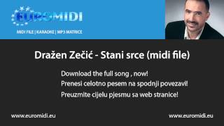 Dražen Zečić - Stani srce (midi file)