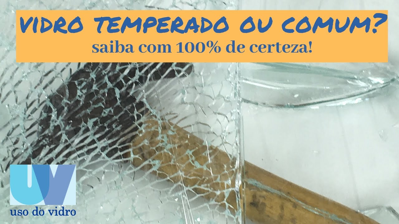 VIDRO TEMPERADO COMO SABER? YouTube VIDRO TEMPERADO COMO SABER? YouTube