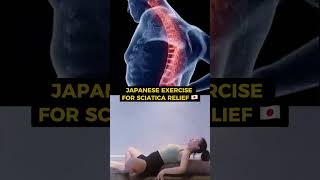 JAPANESE EXERCISE FOR SCIATICA FAST RELIEF