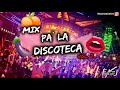 Mix Pa' la Discoteca #2 x Deejay FJ ( Runaway , Dollar , 3G , Rebota remix , Camuflaje )