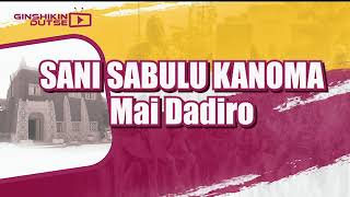 SANI SABULU KANOMA   Mai Dadiro screenshot 1