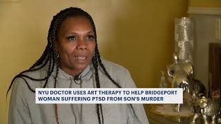 Bridgeport woman with PTSD explores creative arts therapy with help of NYU doctor