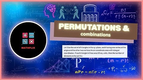 A6_Let S be the set of all triangles in the XY plane, each having one vertex at origin and the