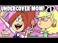 Mom Spies On Her Kids! 'Under Cover Mom' ? | The Loud House