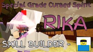 Special Grade Apparition Rika Orimoto | JJS SKILL BUILDER