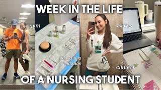 WEEK IN THE LIFE OF A NURSING STUDENT | clinical, studying for exams, med admin validation…