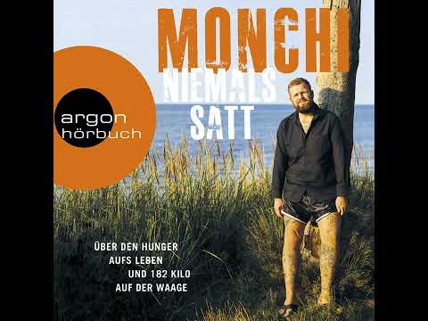 Monchi - Never Full - About the hunger for life and 182 kilos on the scales