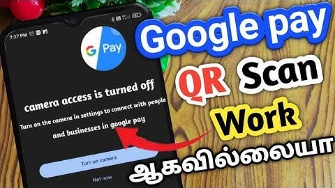 Gpay Scanner Not Working In Tamil/Camera Access Is Turned Off