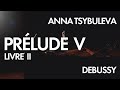 Claude Debussy • Bruyères • Anna Tsybuleva