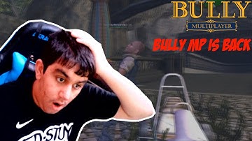 Bully MP is Back | Bully MP #3