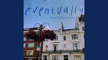 Eventually
