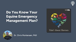 Do You Know Your Equine Emergency Management Plan?