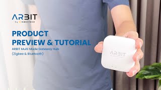 ARBIT Multi Mode Gateway Hub (Zigbee + Bluetooth) | Preview & Tutorial