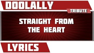 Straight From The Heart - Doolally tribute - Lyrics Resimi