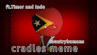 Cradles meme || countryhumans Timor and Indo