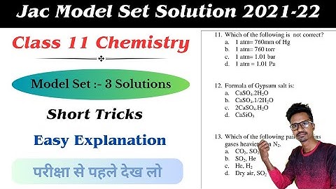 Jac 11th chemistry model question 2022 set 3 | Jac class 11 chemistry model paper set 3 solutions