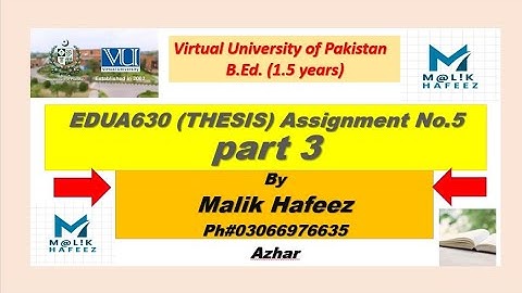 EDUA630 (thesis) Assignment No.5 Part-3