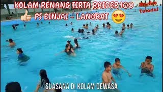 Download Lagu KOLAM RENANG TIRTA RAIDER 100 ǁ PS BINJAI LANGKAT MP3