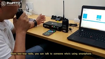 ProPTT2 with ProGate(RoIP gateway) to connect 2-way radio