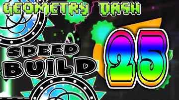 Geometry Dash (2.11) SPEED BUILD #25 KNOBBELBOY STYLE (for the last time...) [S2]