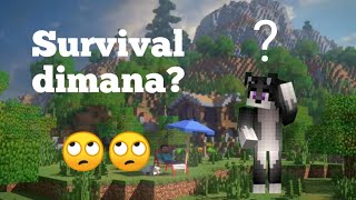 Saya survival dimana? [] Minecraft pe []
