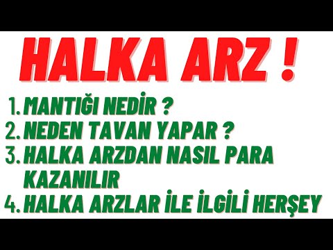 Halka Arz ! | Mantığı Nedir | Neden Tavan Yapar ( Halka Arzdan Nasıl Daha Fazla Kazanılır )