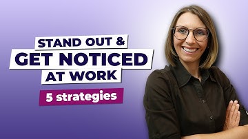 5 Proven Strategies to Increase Your Visibility & Get Promoted at Work