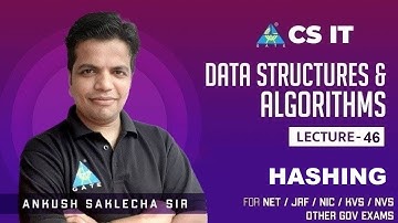 #46 Hashing | Data Structures & Algorithms | Ankush Saklecha Sir | NET/JRF/NIC/KVS