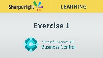 Sharperlight for Dynamics 365 Business Central - Exercise 1
