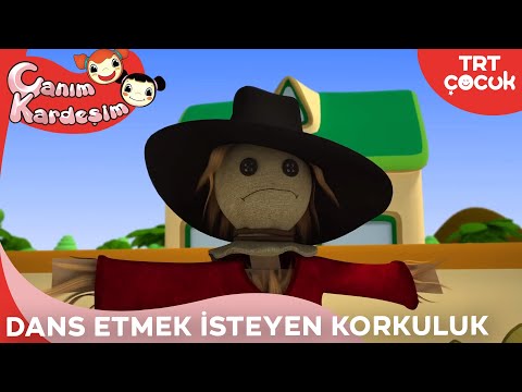 TRT ÇOCUK / CANIM KARDEŞİM / DANS ETMEK İSTEYEN KORKULUK