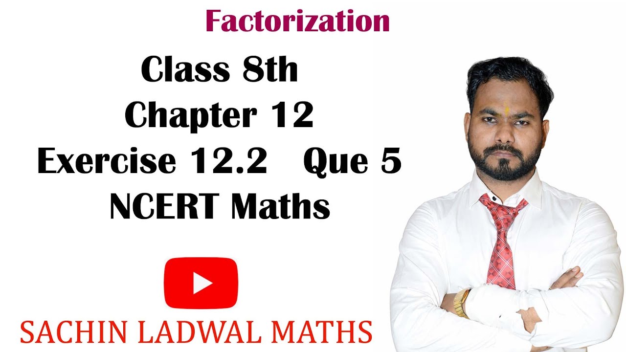 Class 8 Maths | Chapter 12 | Exercise 12.2 Q5 i,ii,iii | Factorisation | NCERT