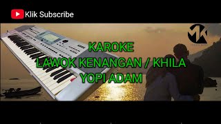 🟢 KAROKE LAWOK KENANGAN / KHILA (LAMPUNG)