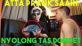 ATTA PRANK SAAIH! NYOLONG TAS SAMA DOMPET!!