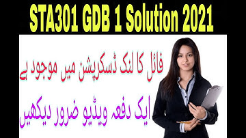 STA301 GDB 1 solution 2021||100% correct||vu knowledge