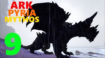 [9] TAMING A DRAGON GOD! (Ark Pyria Mythos Evolved Modpack)