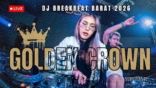 Download Lagu LIVE DJ BREAKBEAT BARAT GOLDEN CROWN TERBARU 2026 FULL BASS MP3