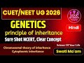 Chromosomal Theory: Principle Of Inheritance In Hindi | NCERT 12, NEET UG/CUET UG 2026 SOUL BySWATI
