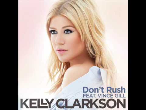 Download Kelly Clarkson - Don't Rush (Featuring Vince Gill)