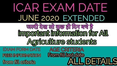 ICAR entrance exam extended 2020