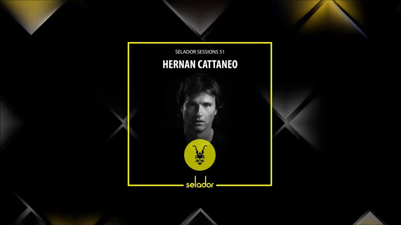 Hernan Cattaneo  Selador Sessions 54