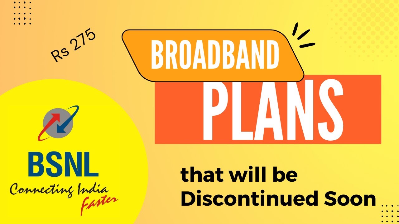 BSNL to Remove These Two Super Amazing Broadband Plans Soon YouTube