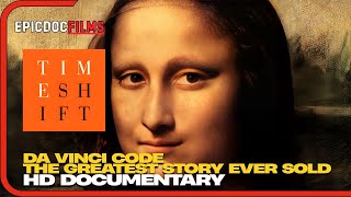 The Da Vinci Code: The Greatest Story Ever Sold | Timeshift | British History Documentary