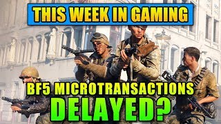 Bf5 Microtransactions Delayed? - This Week In Gaming Fps News